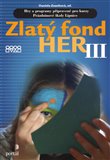 Zlatý fond her III. (Hry a programy připravené pro kurzy Prázdninové školy Lipnice) - obálka