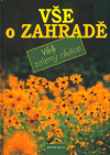 Vše o zahradě (Váš zelený rádce) - obálka