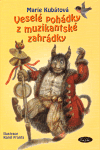 Obálka titulu Veselé pohádky z muzikantské zahrádky
