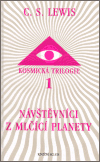 Návštěvníci z Mlčící planety (Kosmická trilogie 1.) - obálka