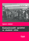 Českoslovenští uprchlíci ve studené válce - obálka