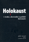 Holokaust - Šoa - Zaglada  v české, slovenské a polské literatuře - obálka