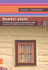 Domácí násilí (Příručka pro současné i potencionální oběti se zákonem č. 135/2006 Sb. platným od 1. ledna 2007) - obálka