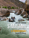 S Matyldou v Afghánistánu