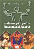 Malá encyklopedie šamanismu - obálka