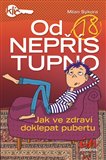 Od 18 nepřístupno (Jak ve zdraví doklepat pubertu) - obálka