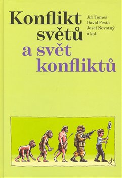 Obálka titulu Konflikt světů a svět konfliktů