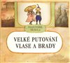 Velké putování Vlase a Brady