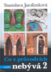 Co v průvodcích nebývá 2. - obálka