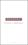 Věčnost a dějinnost (Rádlův poměr k pojetím člověka v minulosti a současnosti) - obálka