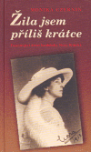 Žila jsem příliš krátce (Fascinující život hraběnky Nory Kinské) - obálka