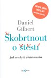 Škobrtnout o štěstí (Jak se chytá zlatá muška) - obálka