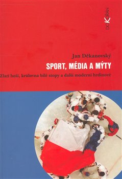 Obálka titulu Sport, média a mýty
