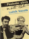 Poslední slovo (Výbor z fejetonů 1989–2001) - obálka