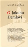 O Jakubu Demlovi - obálka