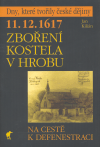 11. 12. 1617 - Zboření kostela v Hrobu (Na cestě k defenestraci) - obálka