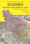 Slezsko neznámá země Koruny české (Knížecí a stavovské Slezsko do roku 1740) - obálka