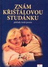 Znám křišťálovou studánku (Poklady české poezie) - obálka