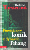 Porcelánový koník z dynastie Tchang - obálka