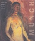 Edvard Munch. Být sám. Obrazy-Deníky-Ohlasy - obálka