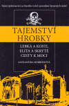 Tajemství hrobky (Lebka a kosti, elita a skryté cesty k moci) - obálka