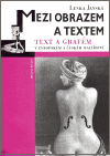 Mezi obrazem a textem (Text a grafém v evropském a českém malířství) - obálka