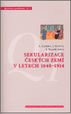 Sekularizace Českých zemí v letech 1848 - 1914 - obálka