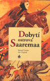 Obálka titulu Dobytí ostrova Saaremaa