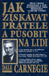 Jak získávat přátele a působit na lidi - obálka