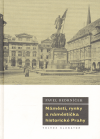 Náměstí, rynky a náměstíčka historické Prahy - obálka