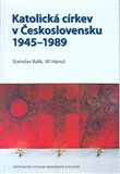 Katolická církev v Československu 1945–1989 - obálka