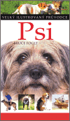 Psi. Velký ilustrovaný průvodce - obálka