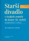 Starší divadlo v českých zemích do konce 18. století - obálka