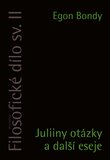 Filosofické dílo sv. II. (Juliiny otázky a další eseje) - obálka