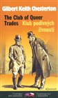 Klub podivných živností / Club of Queer Trades