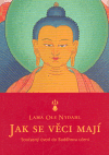 Jak se věci mají (Současný úvod do Buddhova učení) - obálka