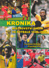 Kronika mistrovství světa ve fotbale 1930-2006 - obálka