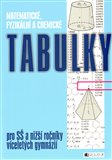 Matematické, fyzikální a chemické tabulky pro SŠ a nižší ročníky víceletých gymnázií - obálka