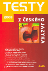 Obálka titulu Testy z českého jazyka 2008