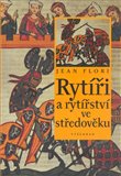 Rytíři a rytířství ve středověku - obálka