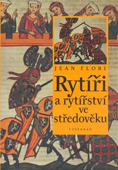 Obálka titulu Rytíři a rytířství ve středověku