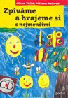 Zpíváme a hrajeme si s nejmenšími