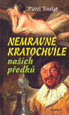 Nemravné kratochvíle našich předků - obálka