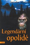 Legendární opolidé (Obrovití primáti - legenda nebo pravda?) - obálka