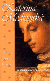 Kateřina Medicejská - obálka