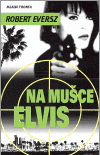 Obálka titulu Na mušce Elvis