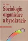 Sociologie organizace a byrokracie