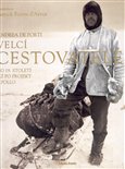 Velcí cestovatelé (Od XIX. století až po misi Apollo) - obálka