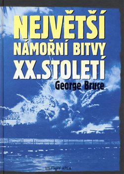 Obálka titulu Největší námořní bitvy XX. století