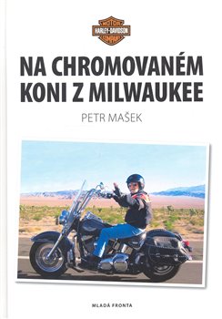 Obálka titulu Na chromovaném koni z Milwaukee